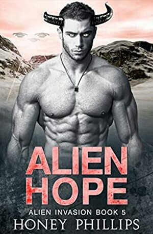 Alien Hope by Honey Phillips