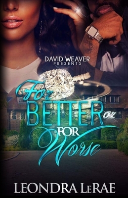 For Better or For Worse by Leondra Lerae