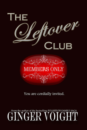 The Leftover Club by Ginger Voight