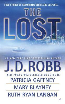 The Lost by Mary Blayney, J.D. Robb, Patricia Gaffney
