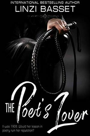 The Poet's Lover by Xtina Marie, Izza Bellz, Linzi Basset