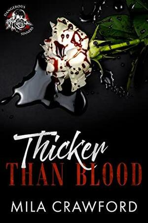 Thicker Than Blood by Mila Crawford