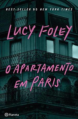 O Apartamento Em Paris by Lucy Foley