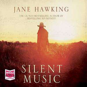 Silent Music by Jane Hawking