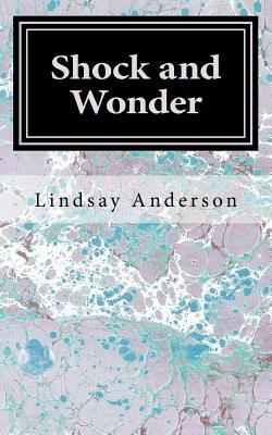 Shock and Wonder by Lindsay Anderson