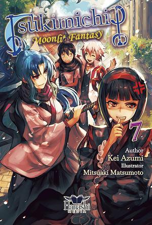 Tsukimichi: Moonlit Fantasy, Vol. 07 by Kei Azumi