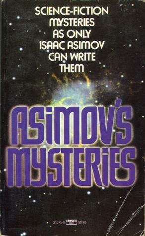 Asimov's Mysteries by Isaac Asimov