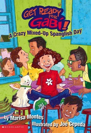 A Crazy, Mixed-Up Spanglish Day by Joe Cepeda, Marisa Montes