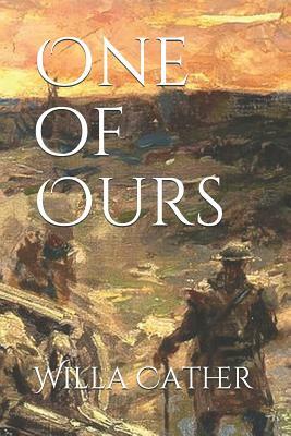 One of Ours by Willa Cather