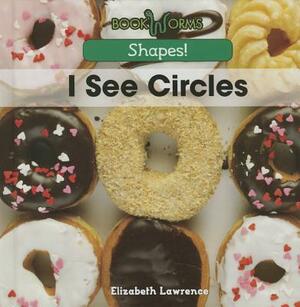 I See Circles by Elizabeth Lawrence