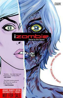 Izombie Vol. 1: Dead to the World by Chris Roberson