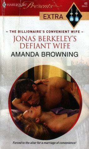 Jonas Berkeley's Defiant Wife by Amanda Browning