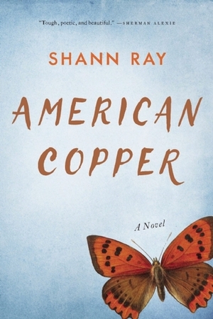 American Copper by Shann Ray