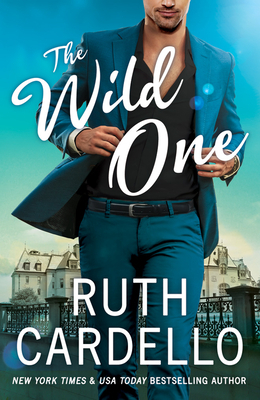 The Wild One by Ruth Cardello