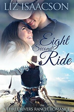 Eight Second Ride by Elana Johnson, Liz Isaacson