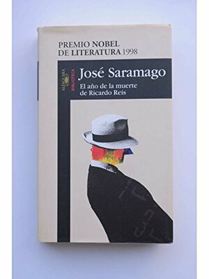 El Año de la Muerte de Ricardo Reis by José Saramago