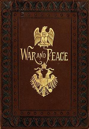 War and Peace by Leo Tolstoy