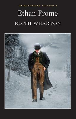 Ethan Frome by Edith Wharton