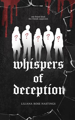 Whispers of Deception by Liliana Rose Hastings