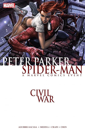 Civil War: Peter Parker, Spider-Man by Roberto Aguirre-Sacasa