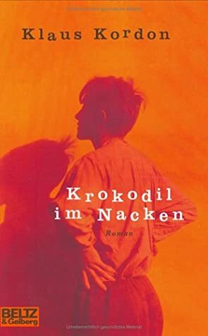 Krokodil im Nacken by Klaus Kordon