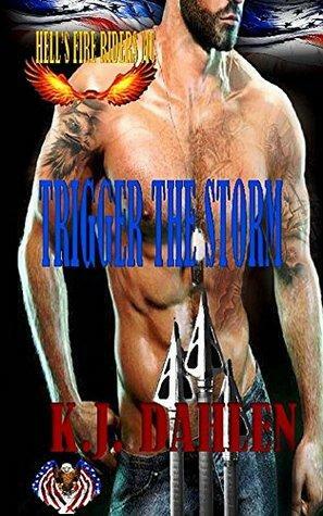 Trigger The Storm by K.J. Dahlen