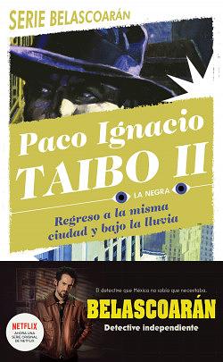 Regreso A La Misma Ciudad Y Bajo La Lluvia by Paco Ignacio Taibo II