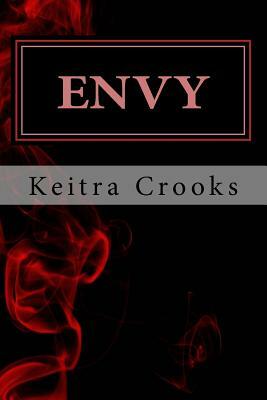 Envy by Keitra Crooks