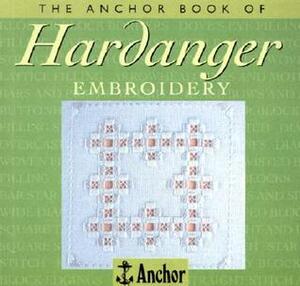 The Anchor Book of Hardanger Embroidery by Sue Whiting