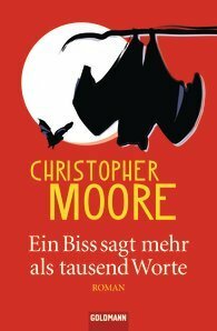 Ein Biss sagt mehr als tausend Worte by Christopher Moore, Jörn Ingwersen