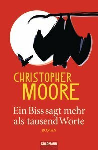 Ein Biss sagt mehr als tausend Worte by Jörn Ingwersen, Christopher Moore