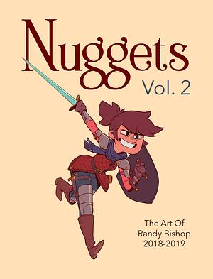 Nuggets Vol. 2: The Art of Randy Bishop 2018-2019 by Randy Bishop