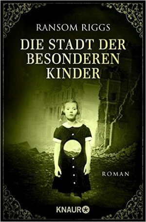 Die Stadt der besonderen Kinder by Ransom Riggs, Silvia Kinkel