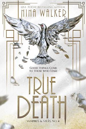 True Death by Nina Walker, Nina Walker