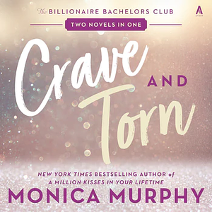 Crave & Torn by Monica Murphy