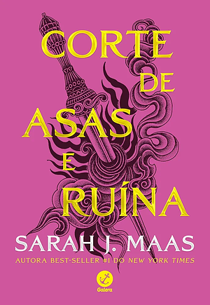Corte de Asas e Ruína by Sarah J. Maas