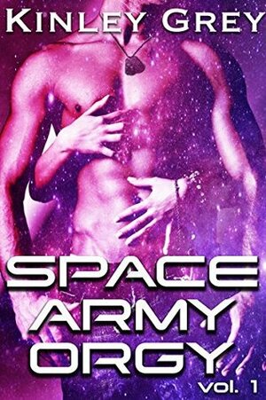 Space Army Orgy by Kinley Grey