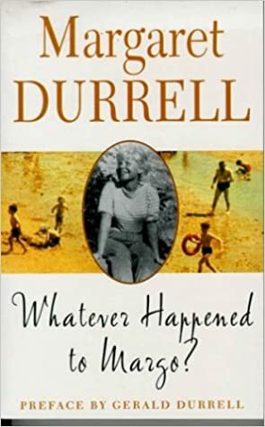 Whatever Happened to Margo? by Margaret Durrell