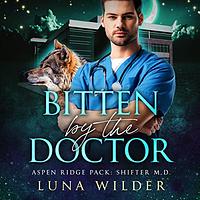 Bitten By The Doctor  by Luna Wilder