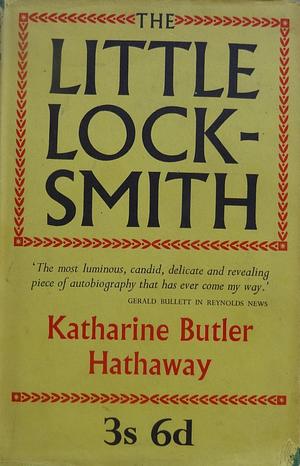 The Little Locksmith by Katharine Butler Hathaway