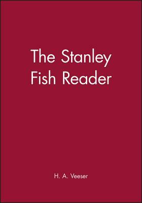 The Stanley Fish Reader by 