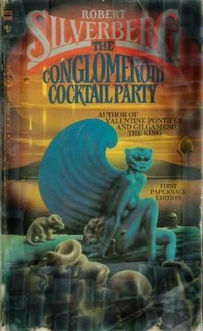 The Conglomerated Cocktail Party by Robert Silverberg