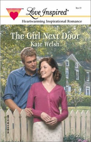 The Girl Next Door by Kate Welsh