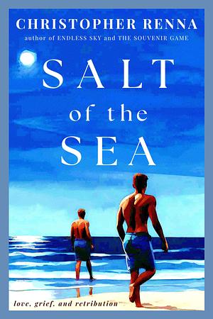 Salt of the Sea by Christopher Renna