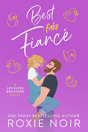 Best Fake Fiancé by Roxie Noir