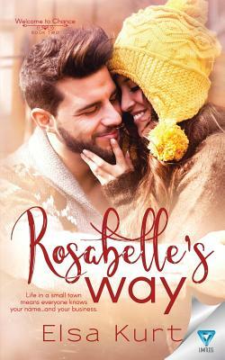 Rosabelle's Way by Elsa Kurt