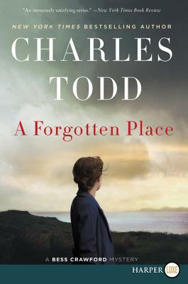 A Forgotten Place: A Bess Crawford Mystery by Charles Todd