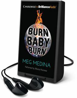 Burn Baby Burn by Meg Medina