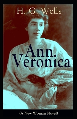 Ann Veronica Annotated by H.G. Wells