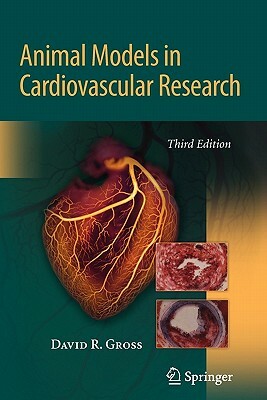 Animal Models in Cardiovascular Research by David Gross
